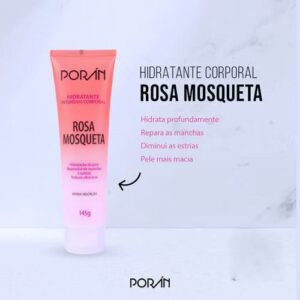 Hidratante Corporal Poran - Rosa Mosqueta